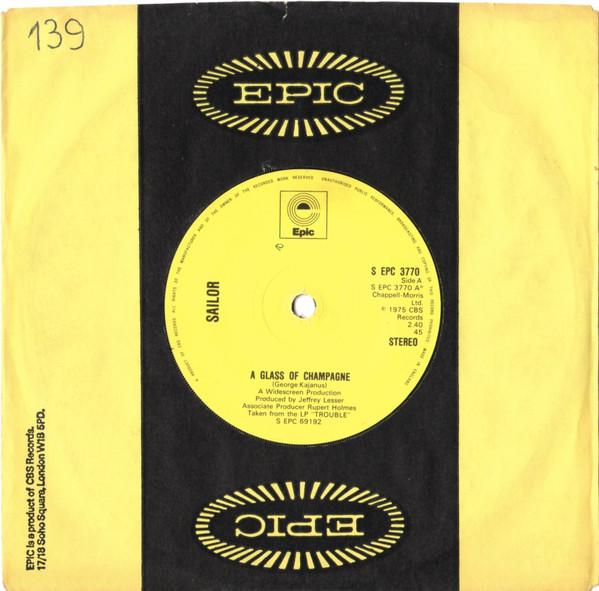 7inch Record SAILOR  A Glass Of Champagne SEPC3770 Epic  UK Rock Used
