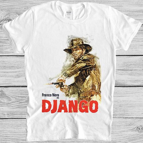 

Django Spaghetti Western Movie Gift Funny Tee T Shirt 2992 Unisex T-Shirt XXXXL