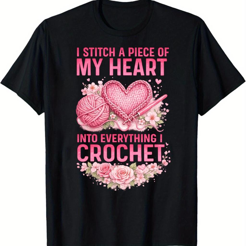 Crochet Heart Graphic Tee I Stitch My Heart Into Everything TShirt Casual Cotton Luxus Marken Graphic Tees Playeras De mujeres