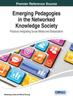 The Emerging Pedagogies In the Networked Knowledge Society : Practices Integrating Social Media and Globalization Book