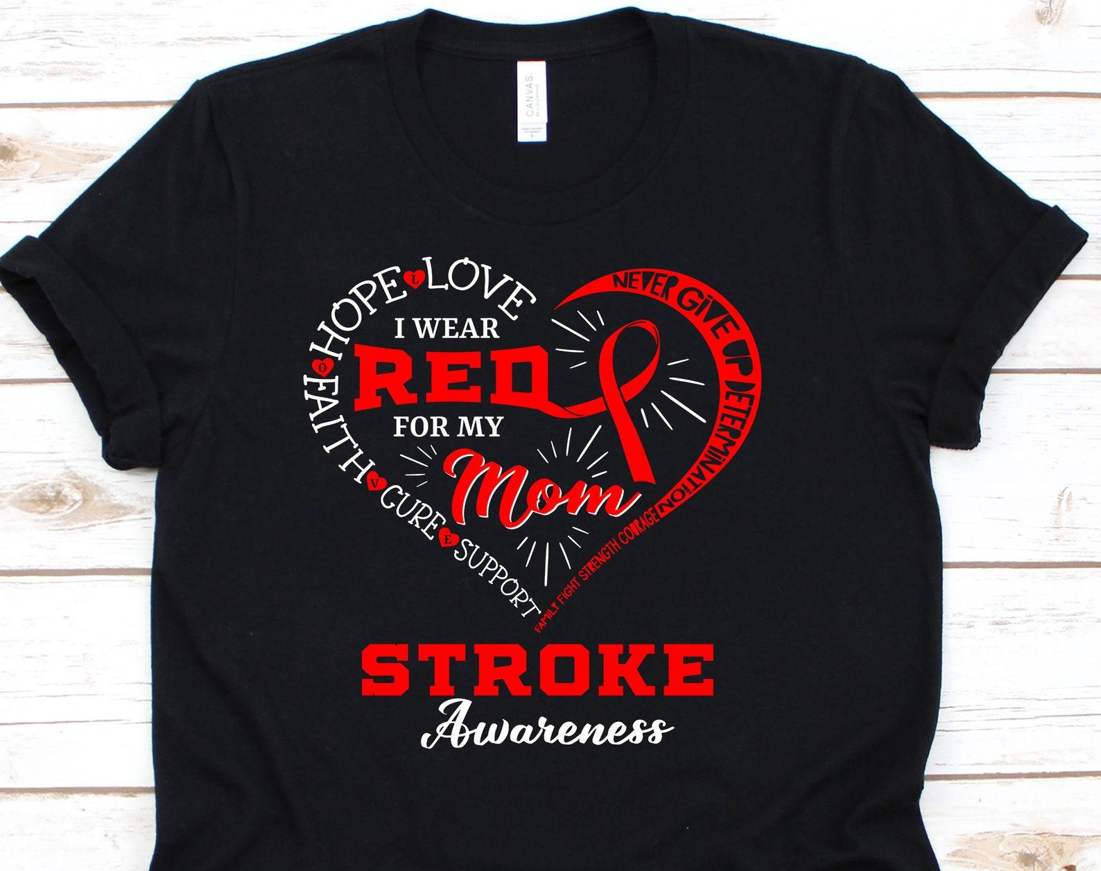 I Wear Red For My Mom Shirt, Red Ribbon Awareness T-Shirt For Stroke Warrior Fighter Supporter Survivor, Stroke Fight Ribbon Support Gift 2XL