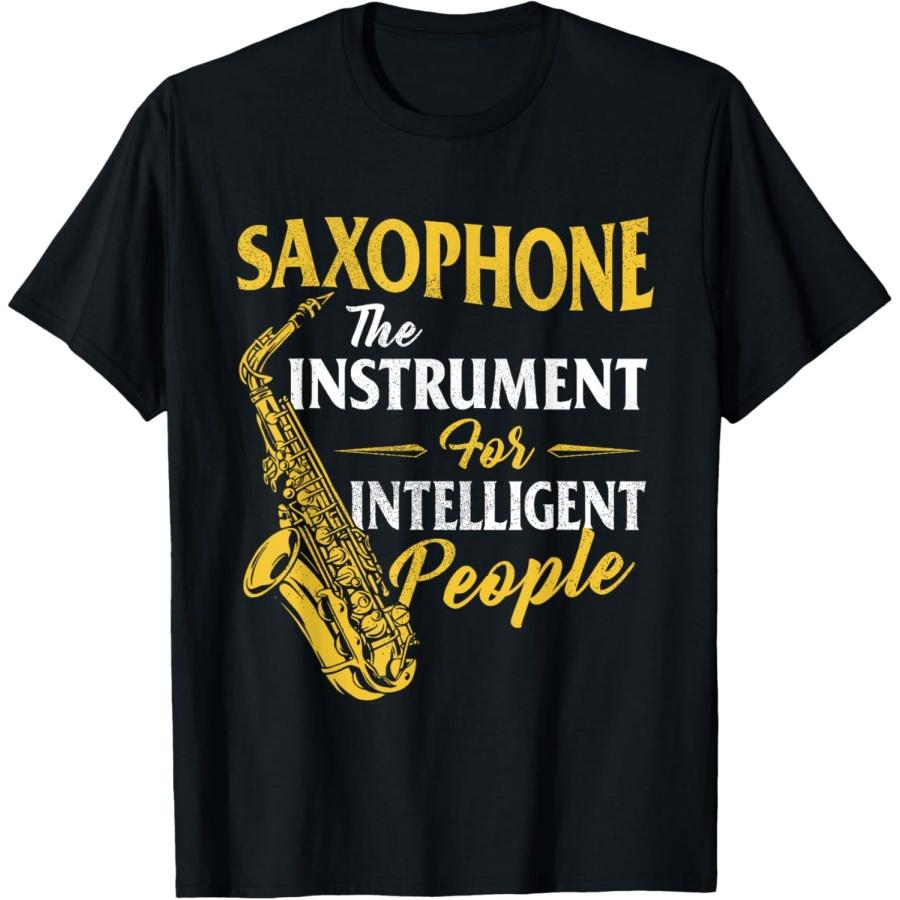 Saxophon Das Instrument für intelligente Menschen Saxophonist T-Shirt(1)