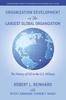 The Organization Development In the Largest Global Organization : The History of OD In the U.S. Military Book