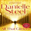 All That Glitters by Danielle Steel Paperback Book 9781509878291