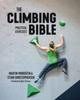 The The Climbing Bible: Practical Exercises : Technique and Strength Training for Climbing : 2 Book