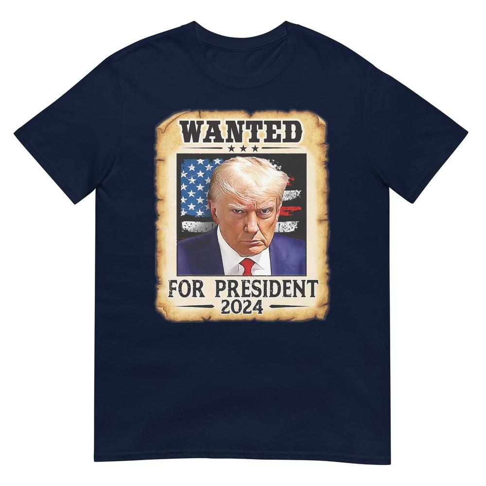 Donald Trump Mug Shot Wanted For Us President 2024 Tshirt S