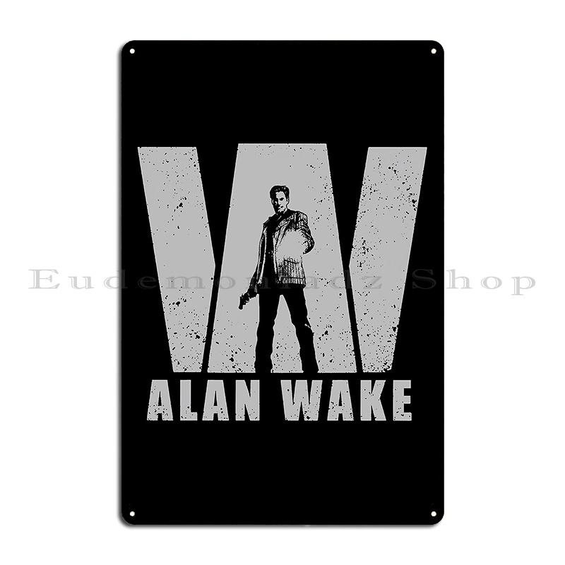 003 Alan Wake 2 90-tals Skräckspel Skriv inte Alan Wake på The Taken Metallplakett Biografplaketter Design Grotta Plåtskylt Poster