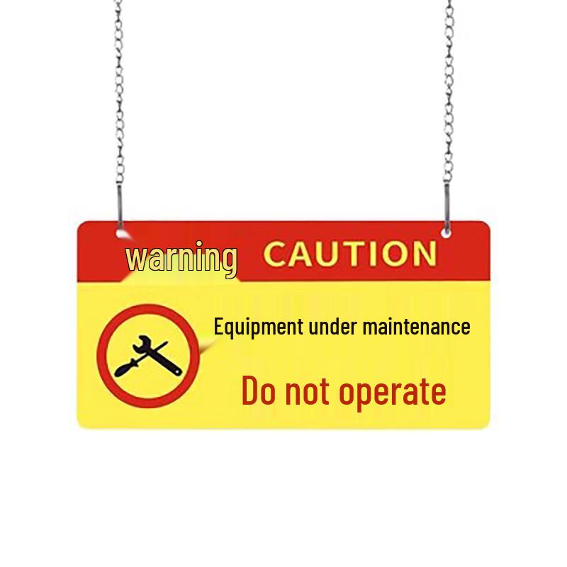 Equipment Maintenance Warning Sign - Please Do Not Operate