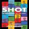 Shot by Jude Berman Paperback Book 9781647429287