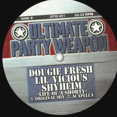 12-Zoll-Schallplatte DOUGIE FRESH, LIL' VICIOUS, SHYHEIM - Life Of A Shorty UPW001 ULTIMATIVE PARTY Unbekannt Rap & Hip-Hop/R&B Gebraucht