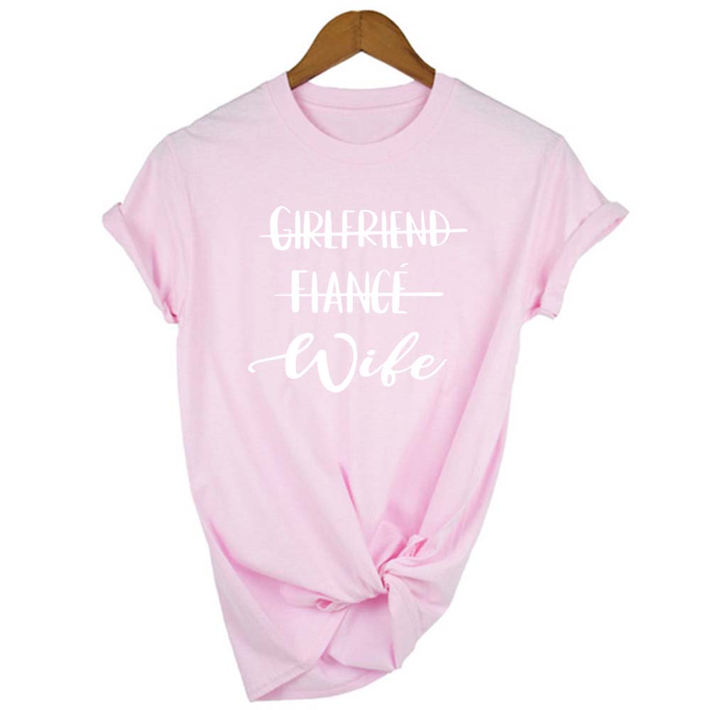 Girlfriend Fiance Wife Women S T Shirt Wedding Bachelorette Party Casual O Neck Short Sleeve Women