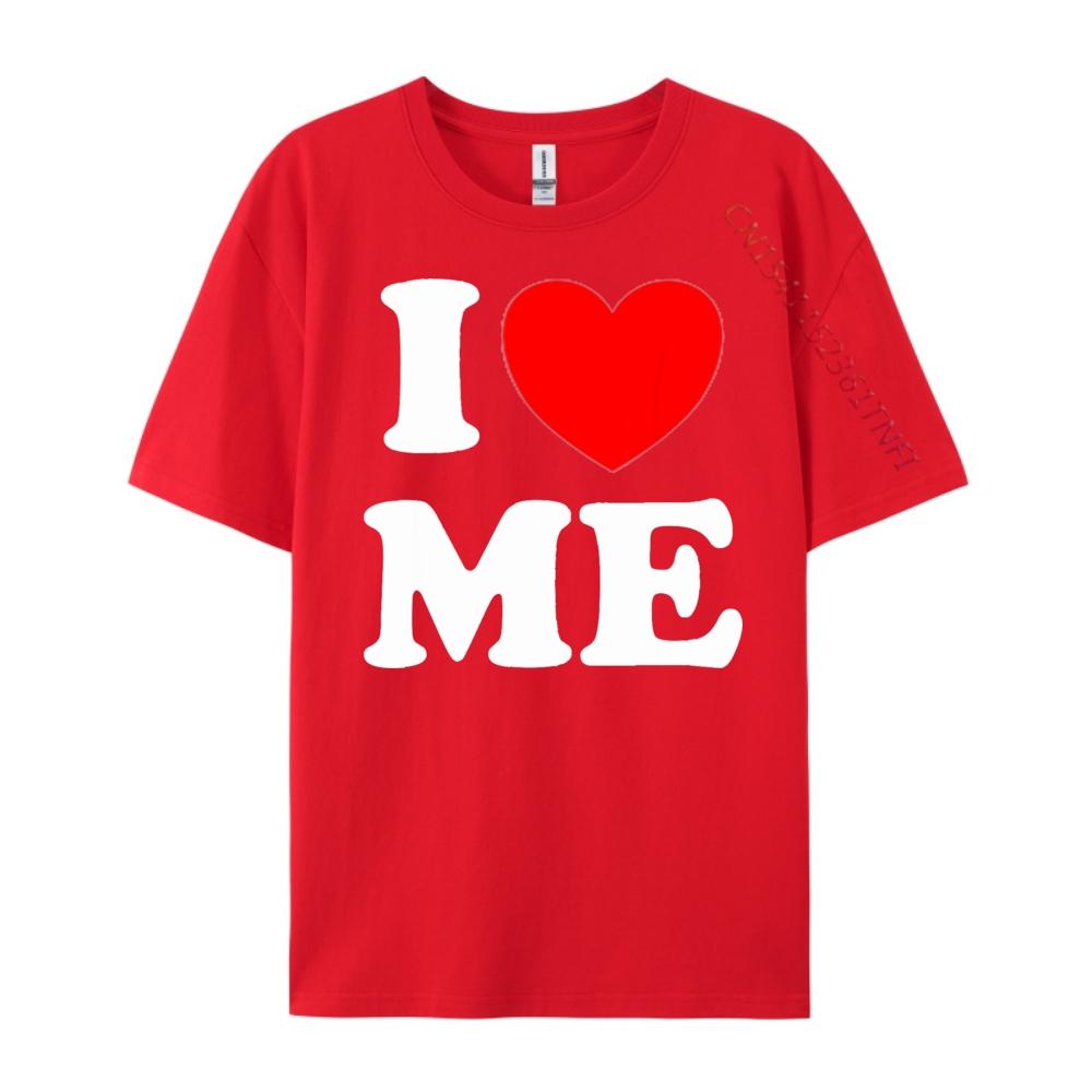 I Love Me I Red Heart Me I Love Me Myself And I Funny Oversized T Shirt Man Free Shipping Clothes Normal S