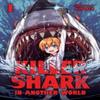 Killer Shark In Another World Vol. 1 by Kuboken Paperback Book 9798891601710