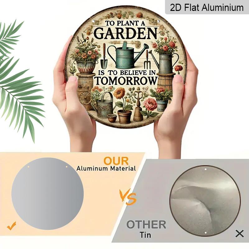 2D Flach, 1 Stück Rustikales Bauernhaus Aluminium Gartenwandkunst Schild - "Einen Garten anzulegen bedeutet, an morgen zu glauben" - Vintage Blumen & Gartengeräte