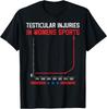 Testikelbeskadigelser i Kvindesport Sjovt Meme T-shirt