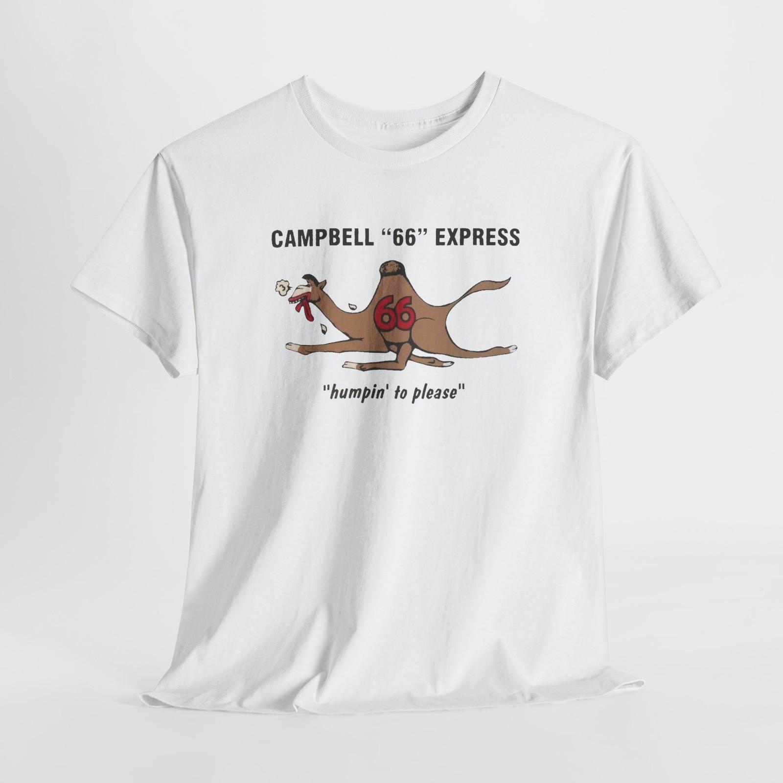 

Campbell Express Snortin Norton Humpin to Please Graphic Tshirt Tops Tee, Casual T-Shirt Mens Womens Tees Top XL