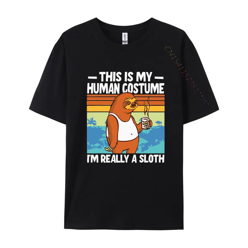This Is My Human Costume Im Really A Sloth T Shirt Men Cotton Oversized Print T Shirts Graphic Tshirt Tee Top