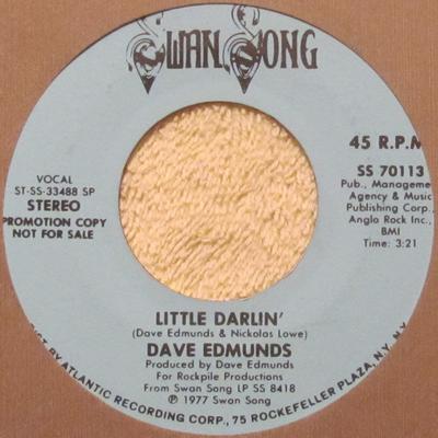 7inch Record DAVE EDMUNDS - Little Darlin' SS70113 Swan Song 1977 US Rock Used