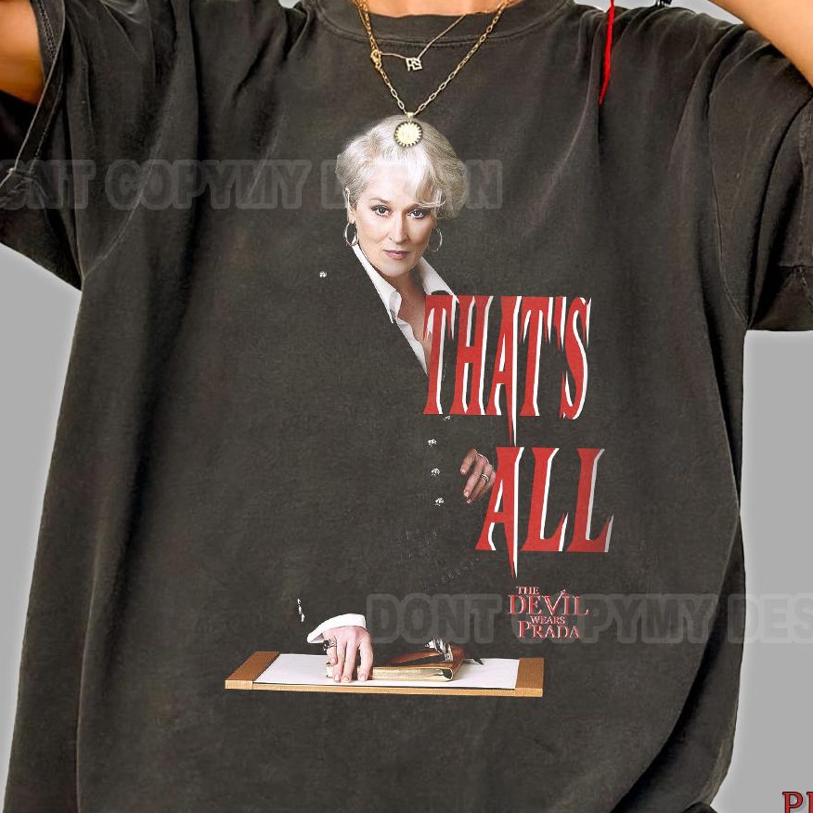 That s all Miranda Priestly T-Shirt - Sarcastic Movie Tee - Miranda Priestly Quote Tee 2XL