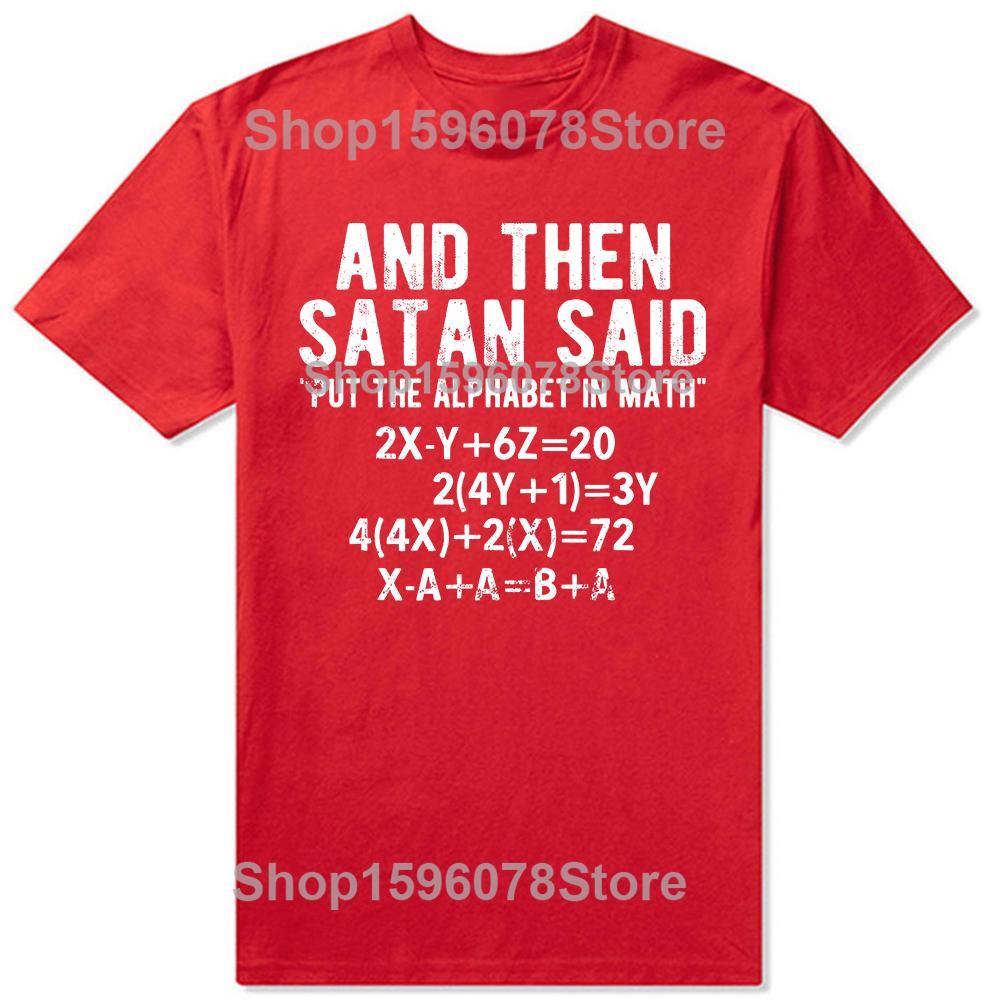 Funny Satan Said Alphabet in Math Mathematics T Shirts Short Sleeve Gifts Mens Clothing Fashion Casual Loose Oversized T Shirt