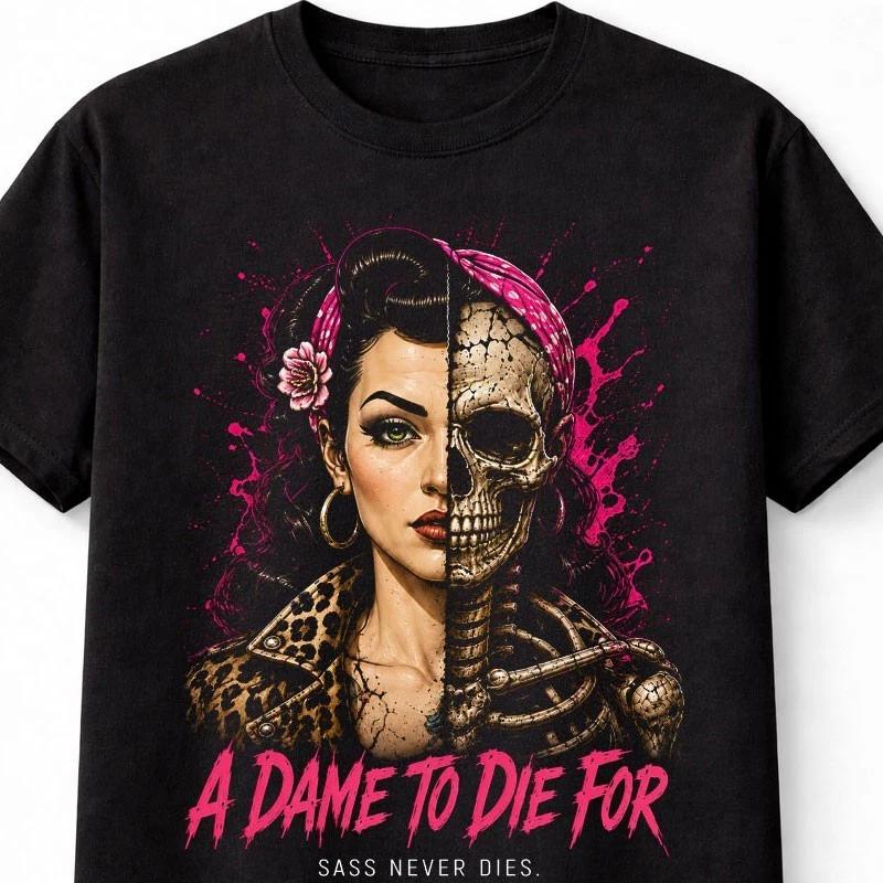 A Dame To Die For Pin Up Skeleton Gothic Rockabilly Horror Unisex TShirt S