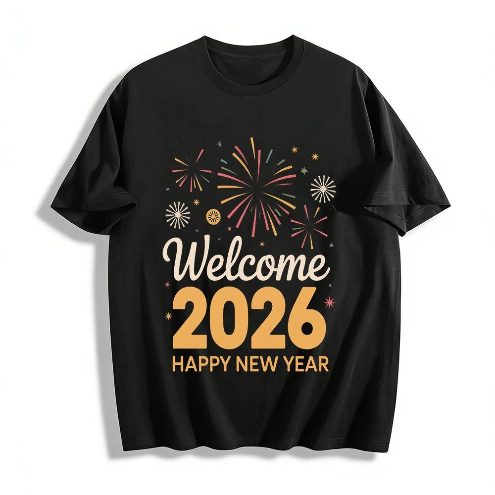 Welcome 2026 Happy New Year Firework Print Casual Holiday Top Pure cotton T-shirt XXS