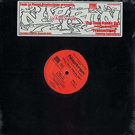 

12inch Record NAPTRON - Put Your Hands Up 006 Funk La Planet 2000 US Rap & Hip-Hop/R&B Used