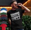 GAMING MAKES ME HAPPY YOU NOT SO MUCH MENS SHORT SLEEVE T Shirt GIFT BIRTHDAY