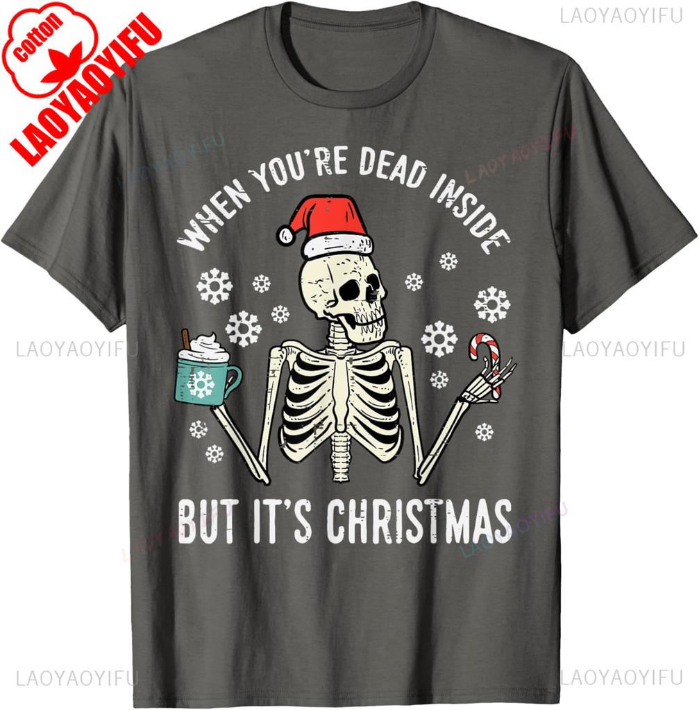 Dead Inside But Its Christmas Skeleton Coffee Xmas Cotton TShirt Men and Women Crew Neck Short Sleeve Casual Shirts for Women