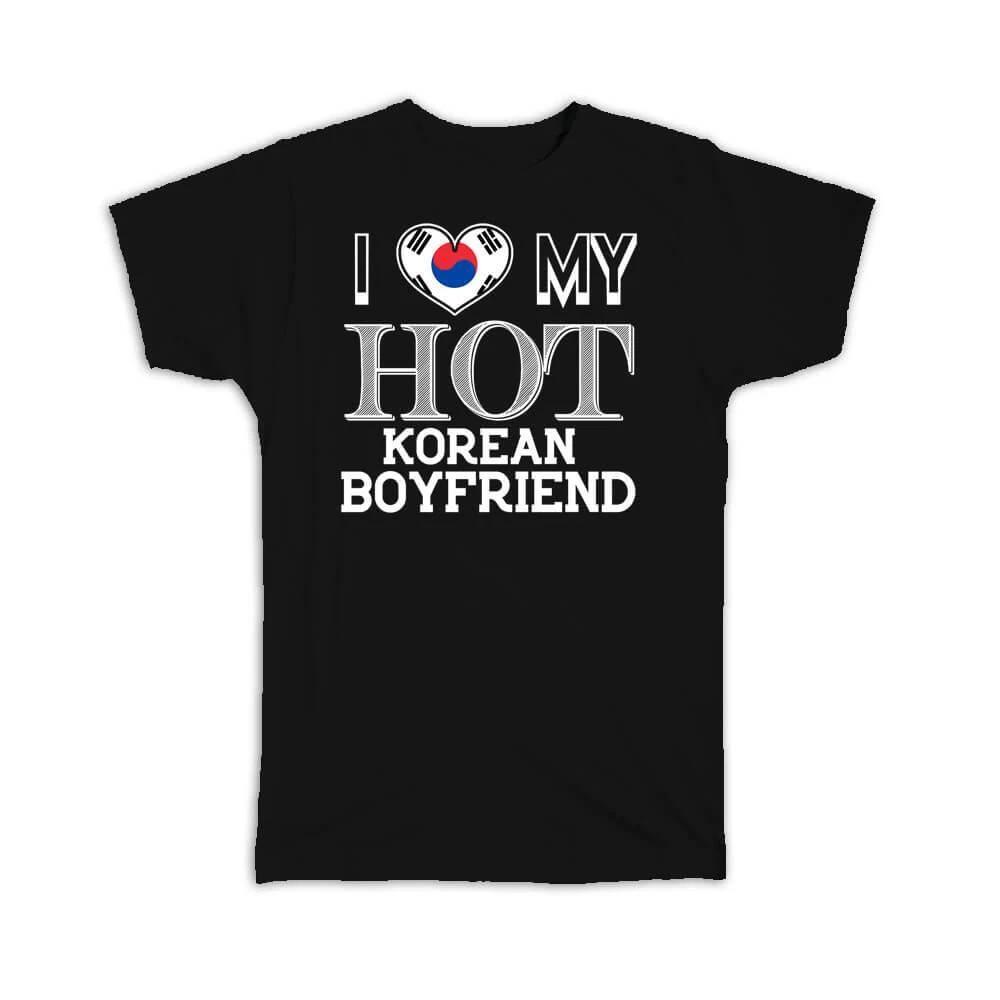 Gift T-Shirt : I Love My Hot Korean Boyfriend South Korea Flag Country L