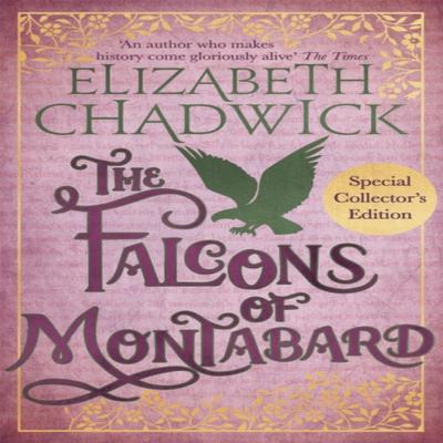 The Falcons Of Montabard by Elizabeth Chadwick Paperback Book 9780751575668