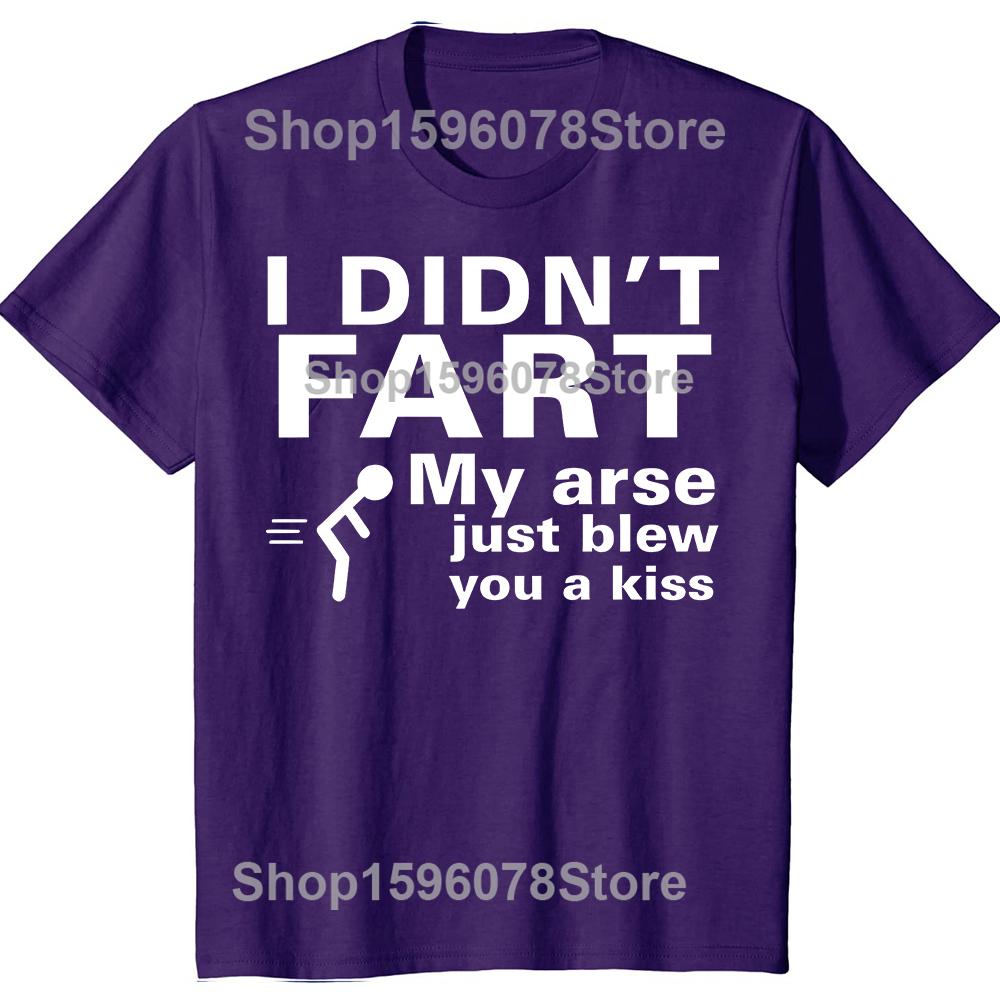 

I DIDNT FART Funny Novelty Slogan Gift Tshirt Mens Womens Joke Farting TShirt Summer Harajuku Mens and Womens Tee Streetwear 4XL