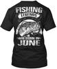 Fishing Legends June Are Born In T-Shirt Made In the USA Size S To 5XL
