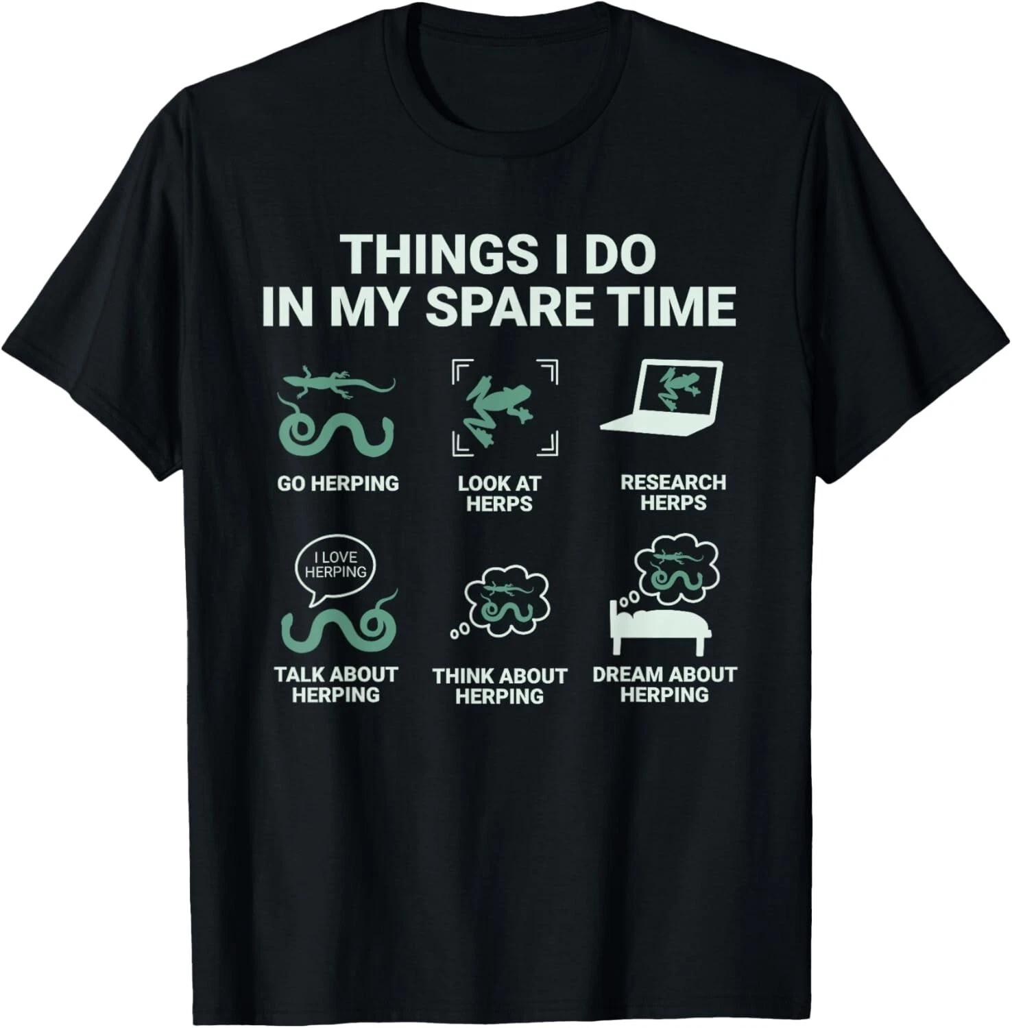 Funny Herping And Herpetology What I Do In My Spare Hours Gift Unisex T-Shirt M