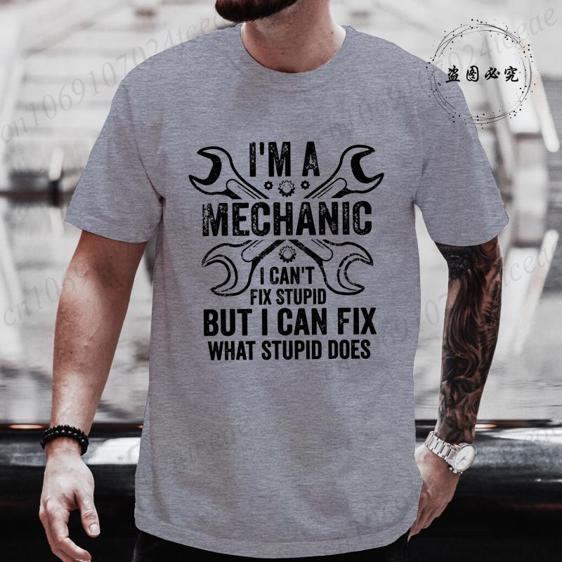 Fashion Im A Mechanic I Fix Cars Humor Auto Repairman Men Women Tshirt Vintage Clothing Tops Summer Fashion Streetwear Clothes