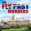 The Fly Past Murders by Keith Pulver Paperback Book 9781837942527