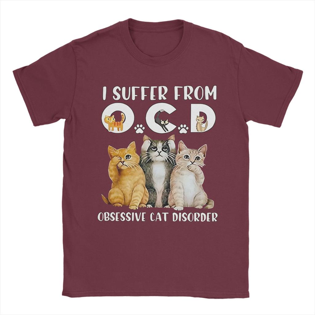 I Suffer From Ocd Obsessive Cat Disorder Unisexs T Shirts Tee Shirt Short Sleeve Round Collar Tshirts Cotton Plus Size Clothes