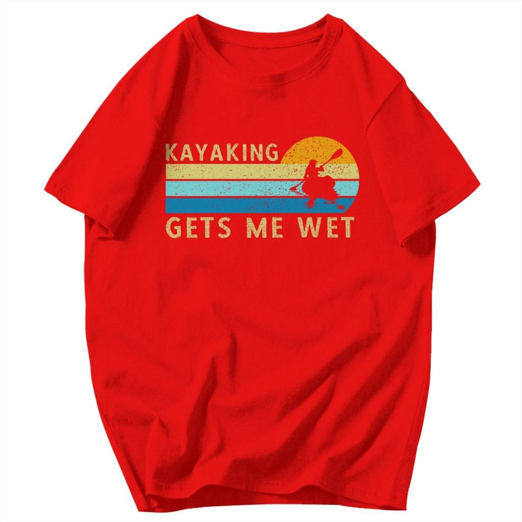 Men T Shirt Kayaking Gets Me Wet Retro Gifts Y2K Graphic Customized Unisex Clothes T Shirts