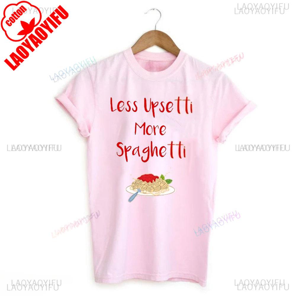 Spaghetti Shirt Funny Food Shirt Foodie T Shirt Food Humor Funny Saying TShirt Silly Tops More Spaghetti Less Upsetti