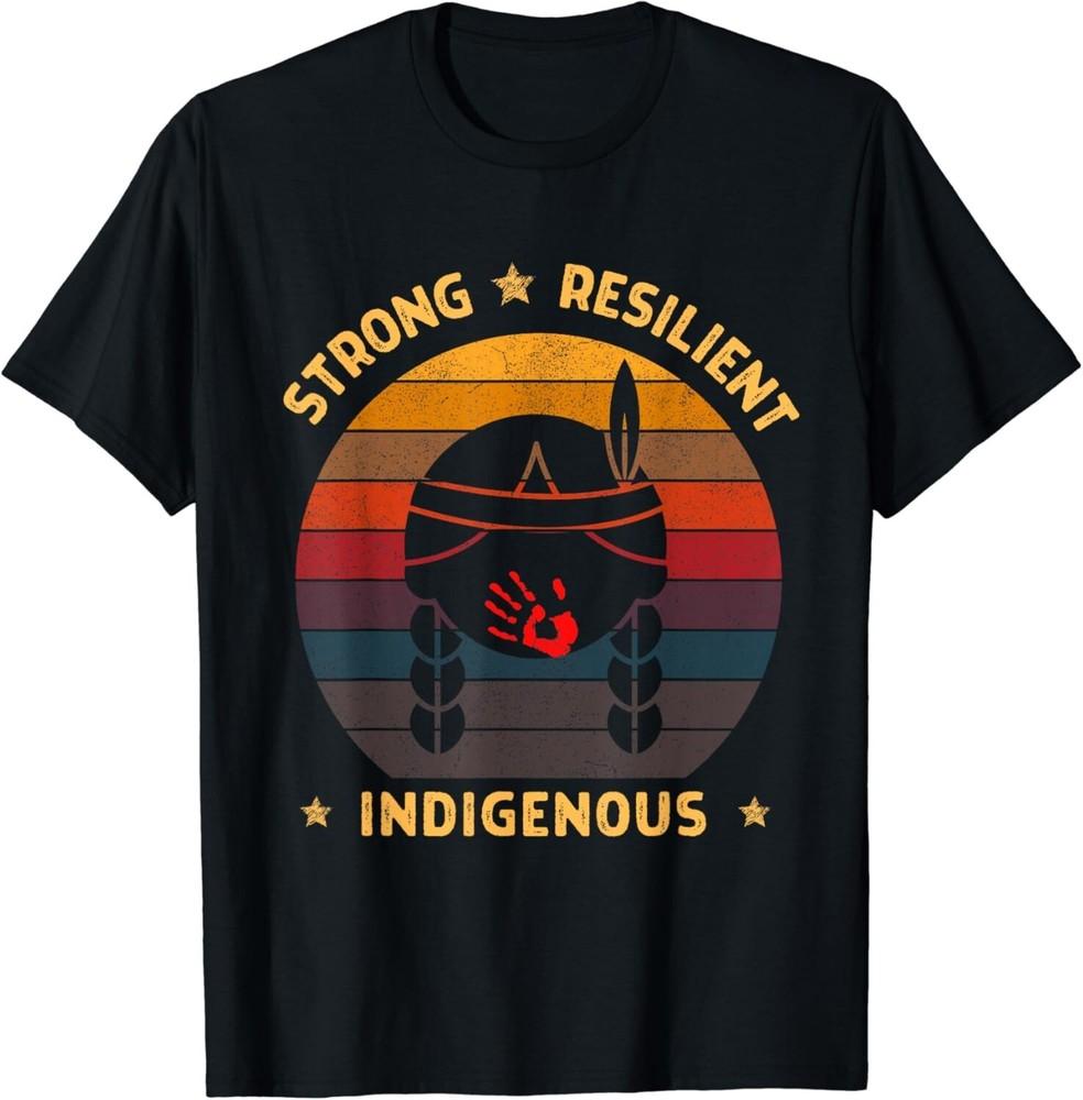 

Strong Resilient Indigenous MMIW Awareness No Stolen Sisters Gift Unisex T-Shirt S