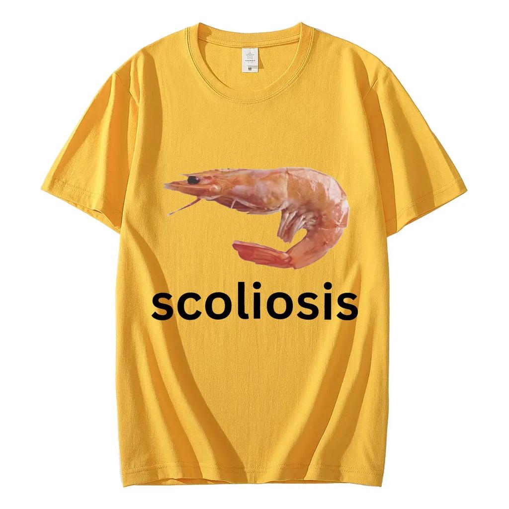 Scoliosis Funny Shrimp Meme T-shirt Unisex Fashion Casual T-shirts Summer Short Sleeve T Shirts Streetwear Women T Shirts