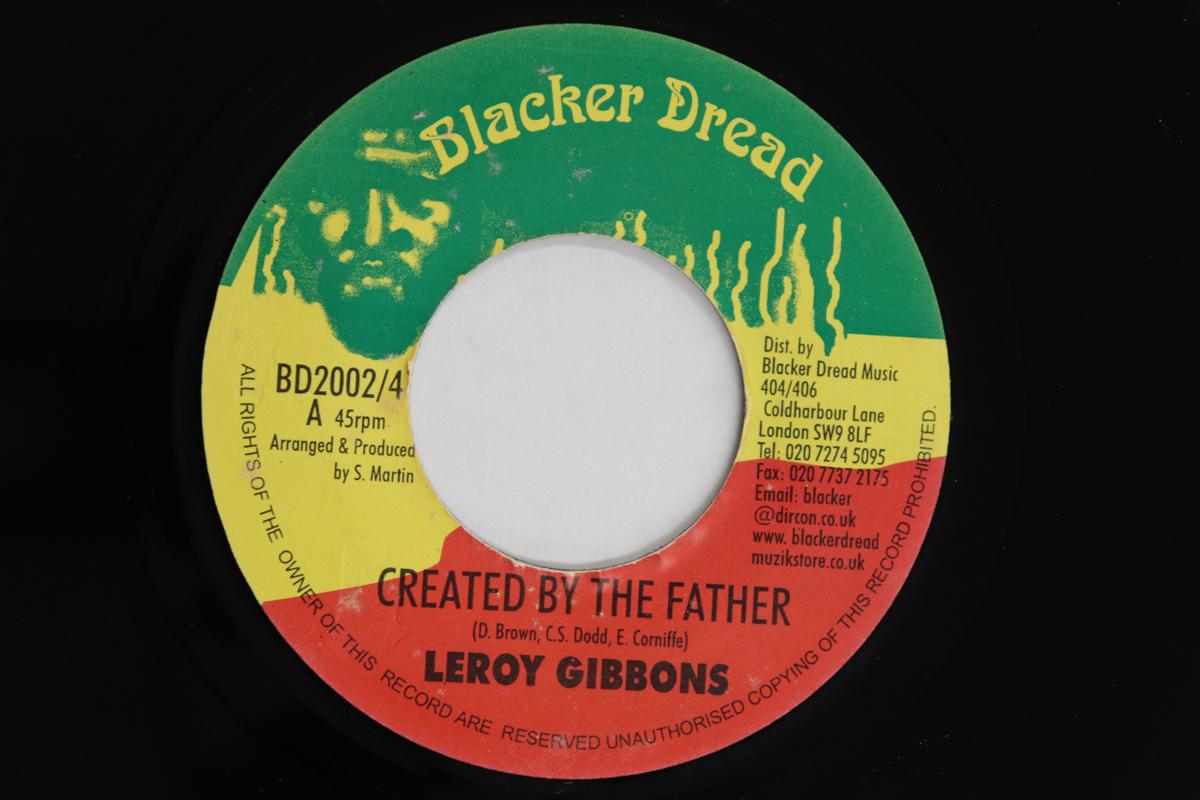 

7inch Record LEROY GIBBONS - Created By The Father BD200241 Blacker Dread 2002 UK Reggae, Ska & Dub Used