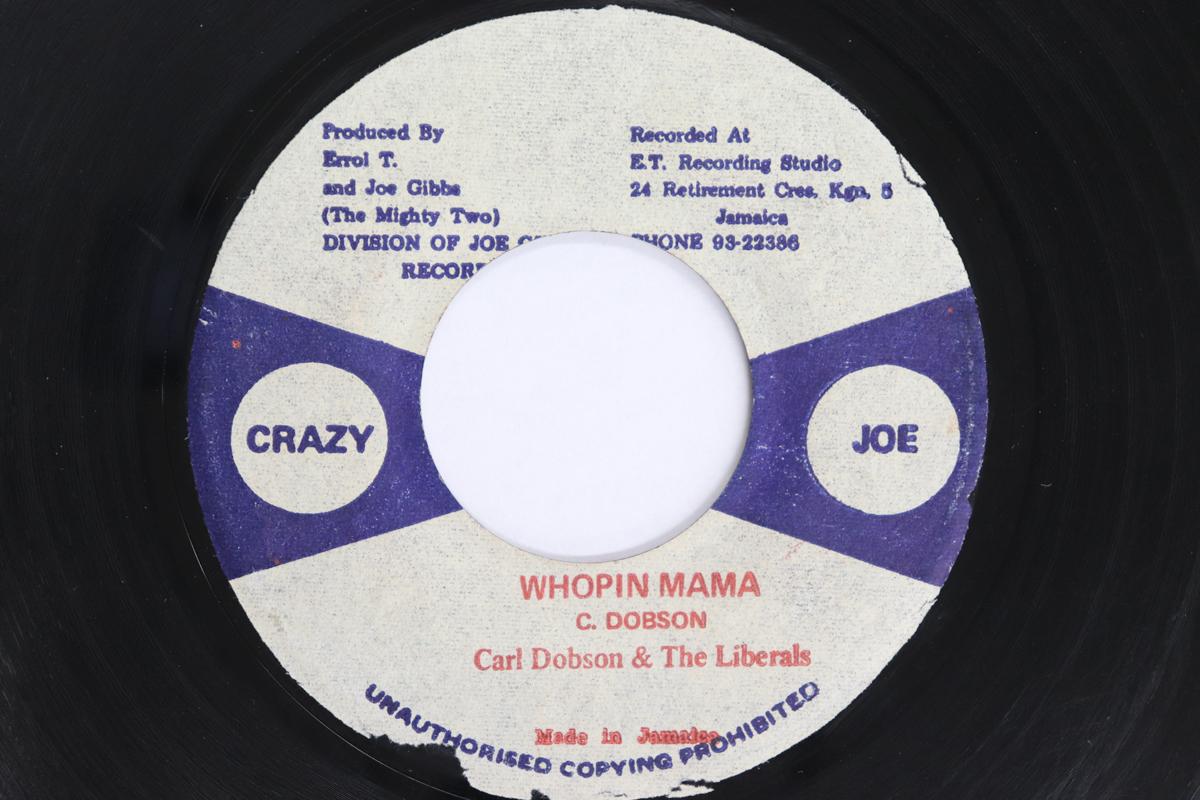 

7inch Record CARL DOBSON THE LIBERALS Whopin Mama Pennitentry Dub NONE CRAZY JOE 1976 Jamaica Reggae Ska Dub Used