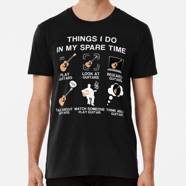 THINGS I DO IN MY SPARE TIME FUNNY GUITAR PLT-Shirt S-5XL Best T-Shirt