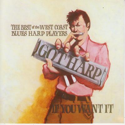CD VARIOUS - Got Harp, If You Want It! CCD11030 Crosscut Record 1991 Europe Blues Used