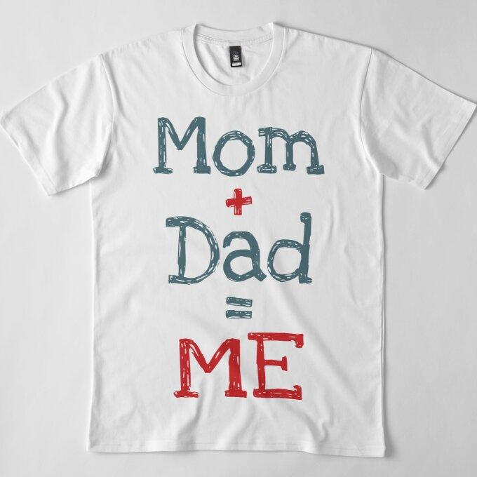 Buy Men Premium Cotton T-Shirt Mom and Dad Is Me Print Tees Funny ...