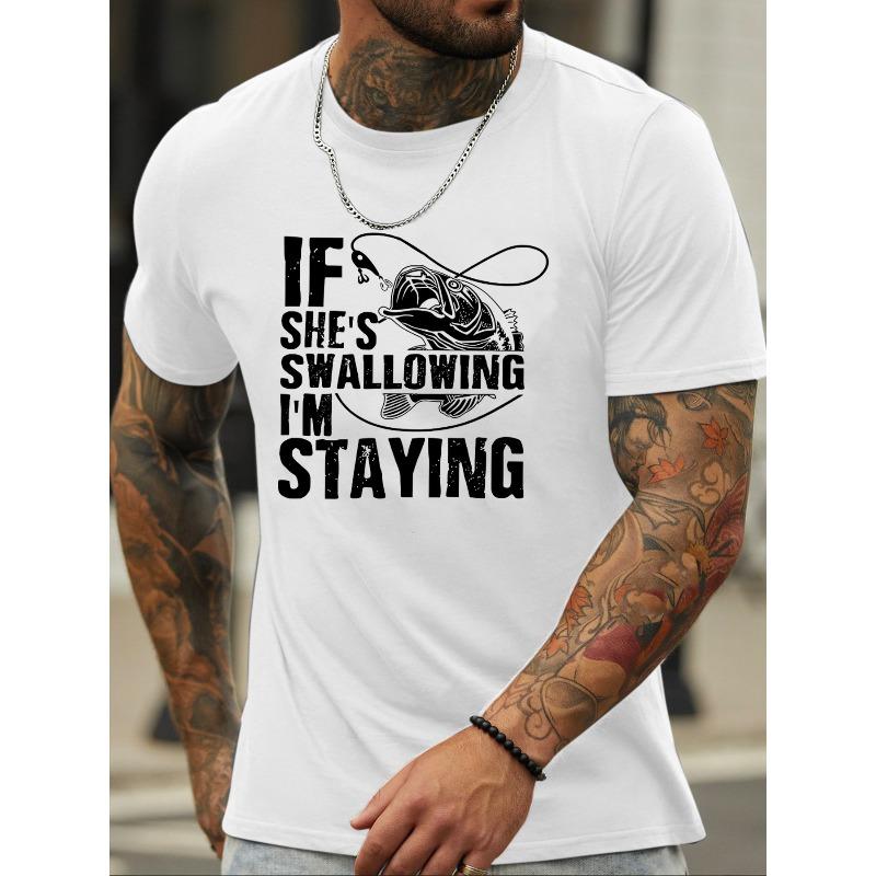 European sizes I'M STAYING Fishing Graphic Print, Men's Crew Neck Short Sleeve T-shirt, Casual Comfy Fit Top For Summer