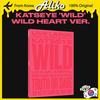 [pre-order] KATSEYE - WILD (International Retailer Exclusive Album) (WILD HEART VER.)