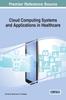 The Cloud Computing Systems and Applications In Healthcare Book