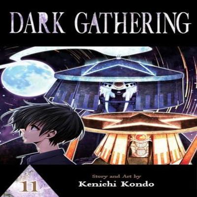 Dark Gathering Vol. 11 by Kenichi Kondo Paperback Book 9781974751488